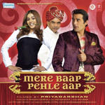 Mere Baap Pehle Aap (2008) Mp3 Songs